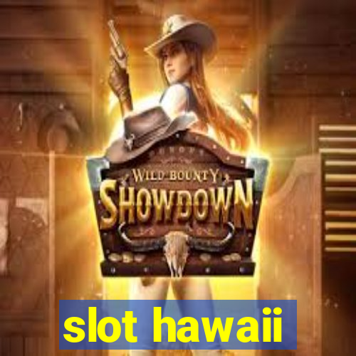 slot hawaii