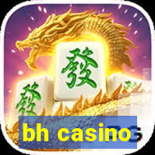 bh casino