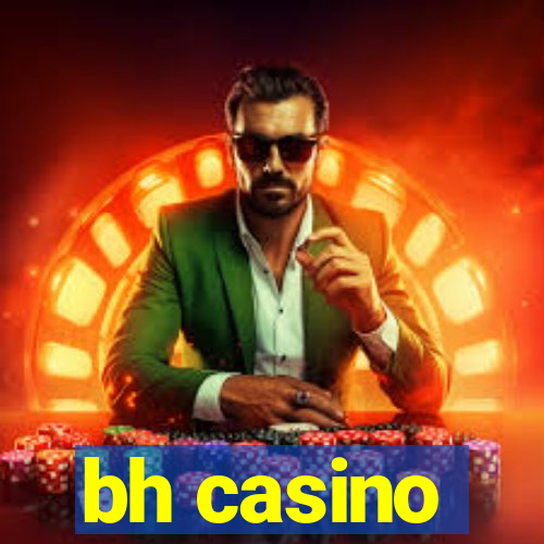 bh casino