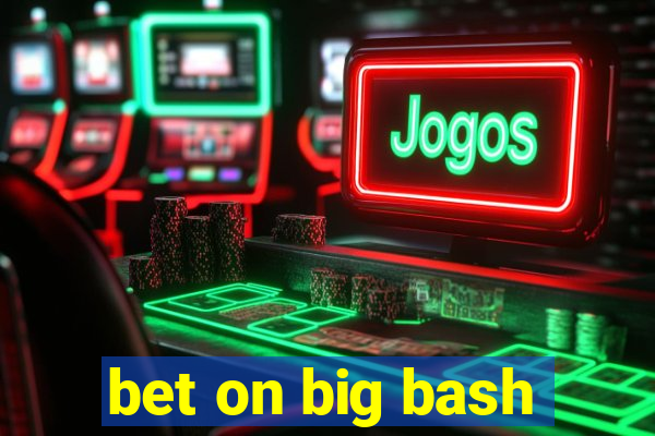 bet on big bash