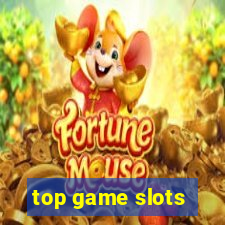 top game slots