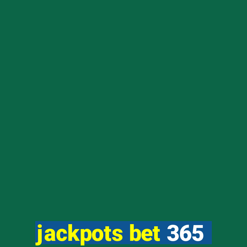 jackpots bet 365