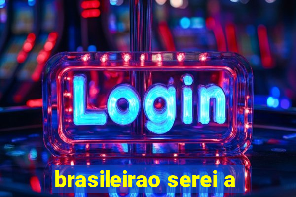 brasileirao serei a