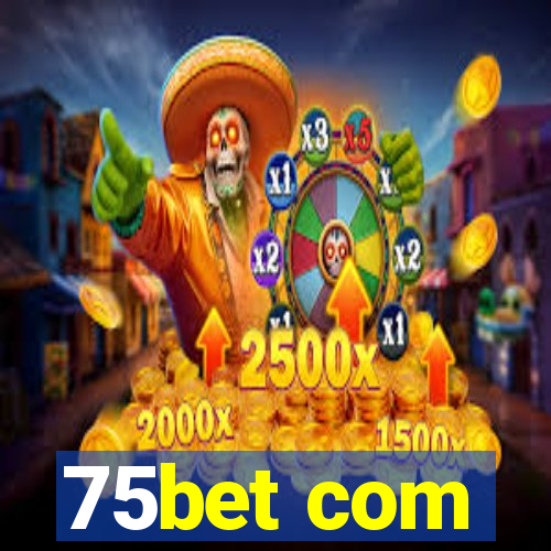 75bet com