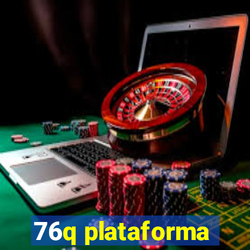 76q plataforma