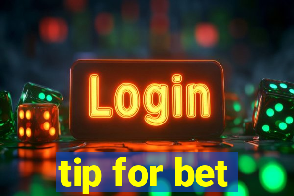 tip for bet