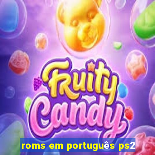 roms em português ps2