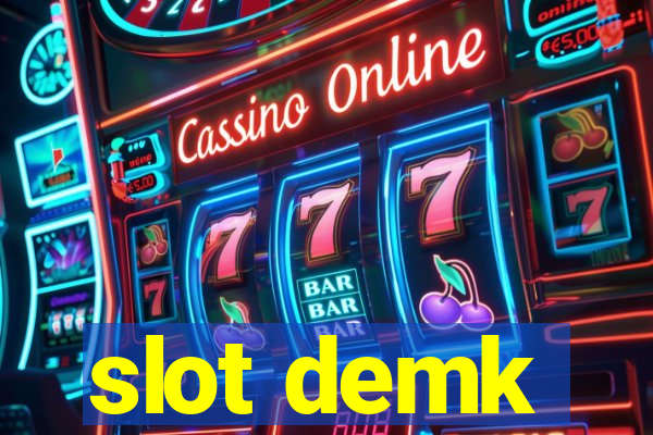 slot demk