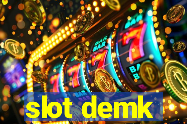 slot demk