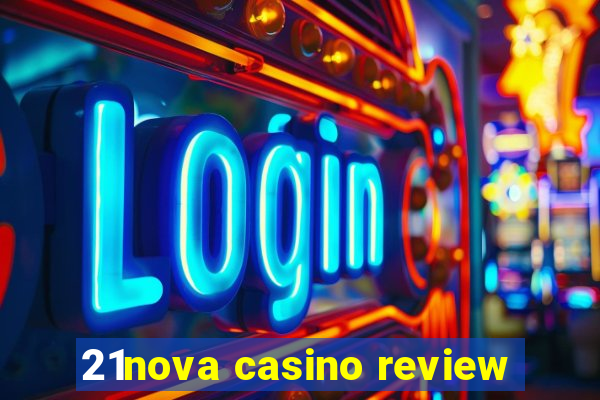 21nova casino review