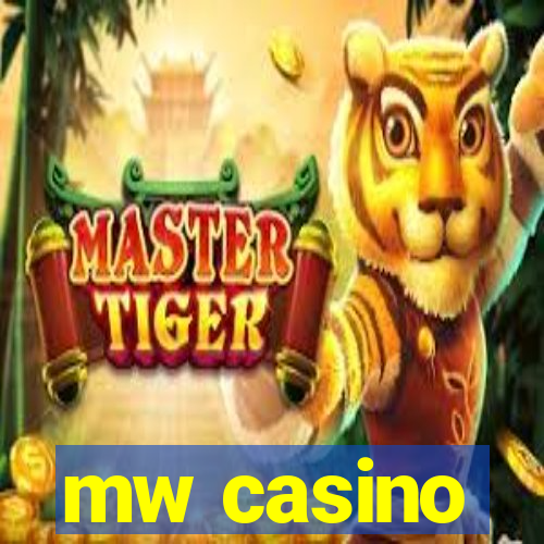 mw casino