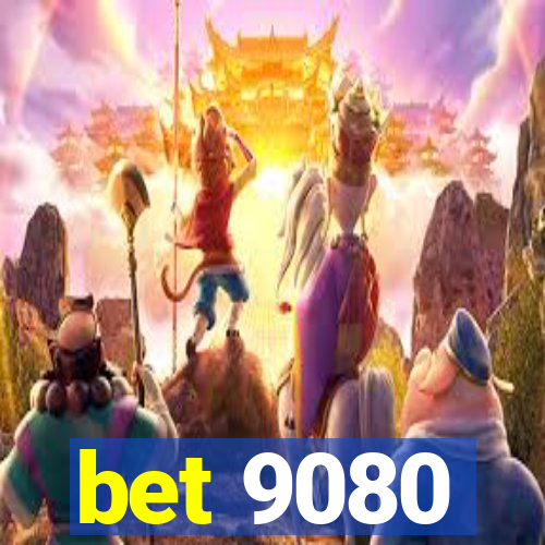 bet 9080