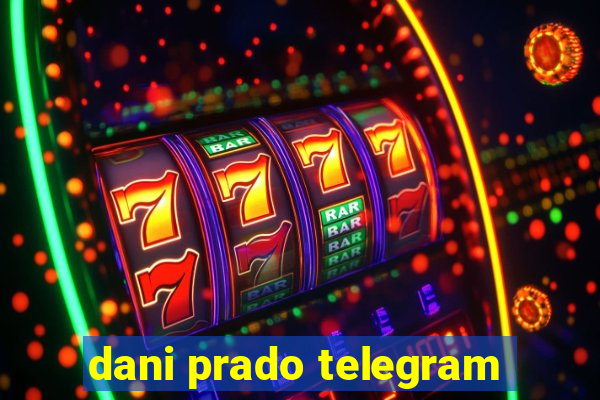 dani prado telegram