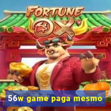 56w game paga mesmo