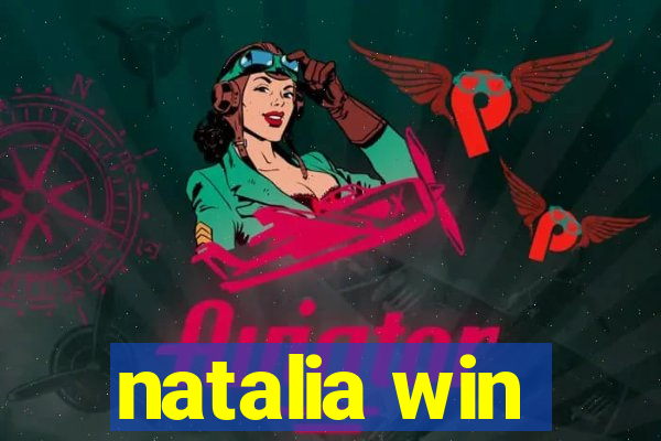 natalia win