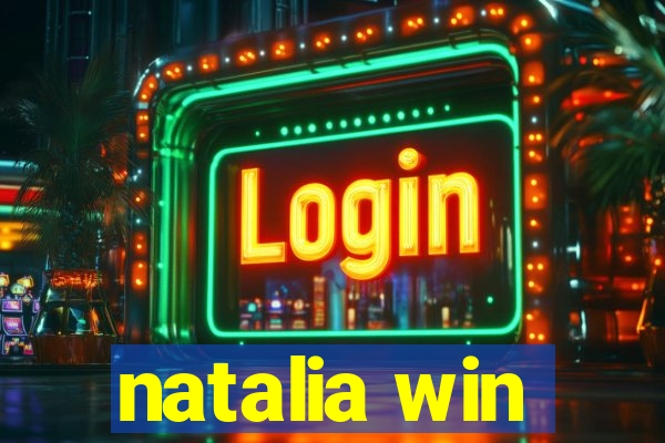 natalia win