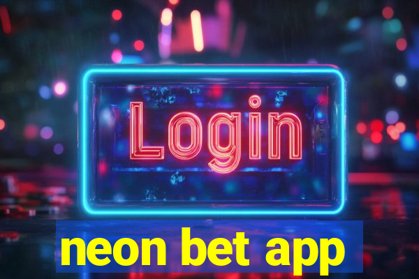 neon bet app