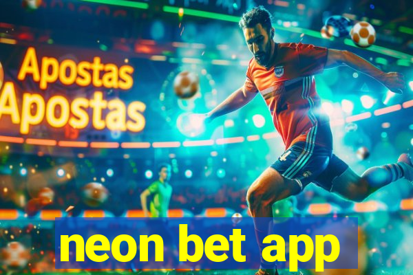 neon bet app