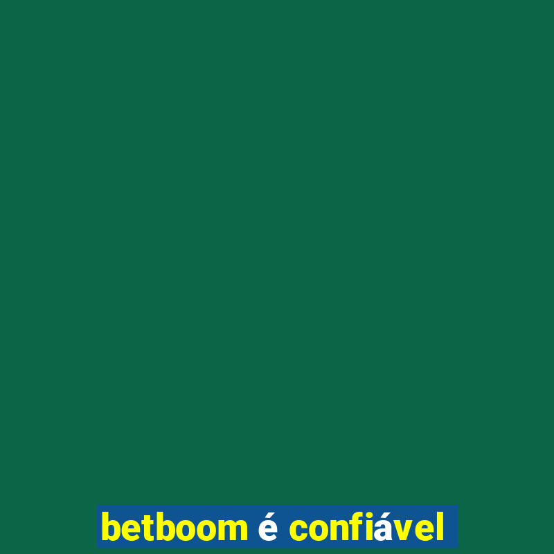 betboom é confiável