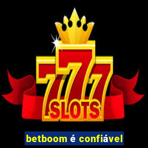 betboom é confiável