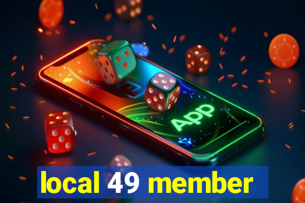 local 49 member