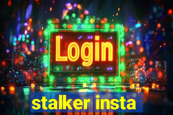 stalker insta