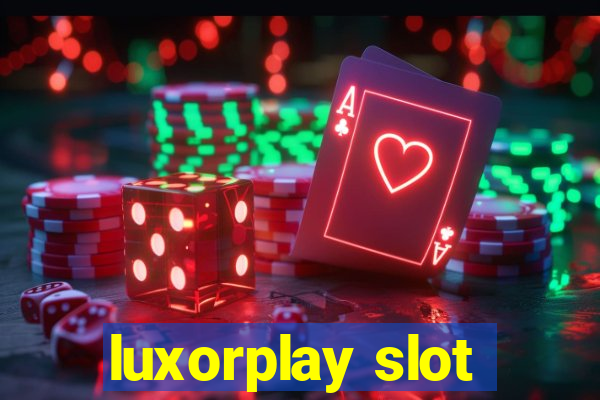 luxorplay slot