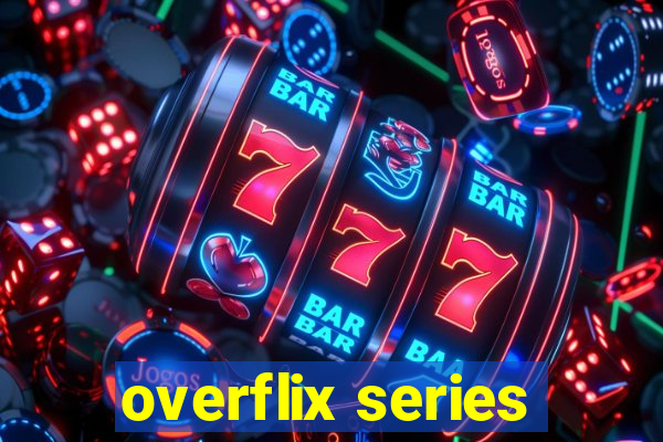 overflix series