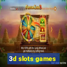 3d slots games