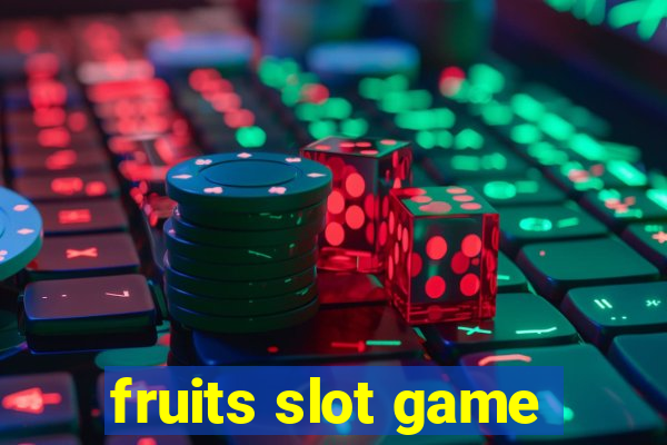 fruits slot game