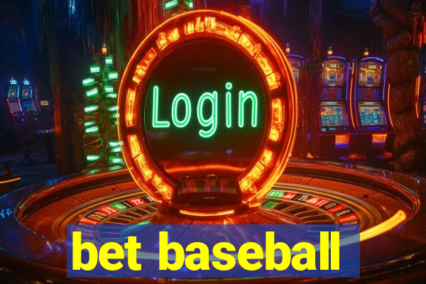 bet baseball