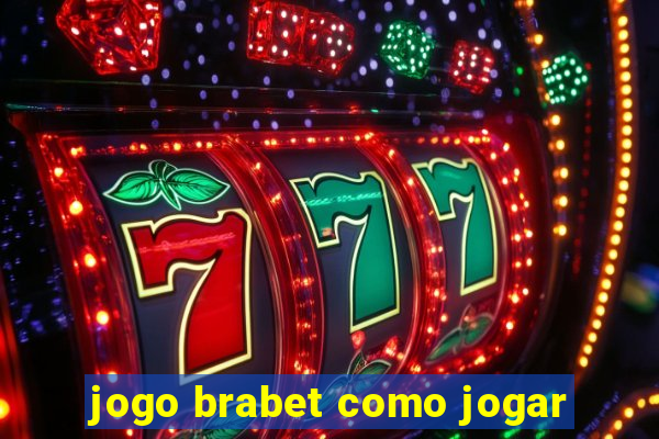 jogo brabet como jogar