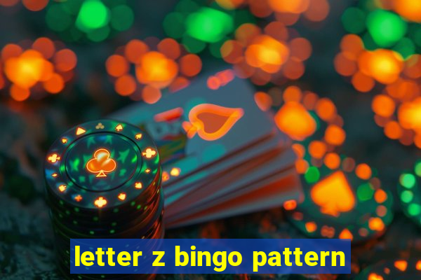 letter z bingo pattern