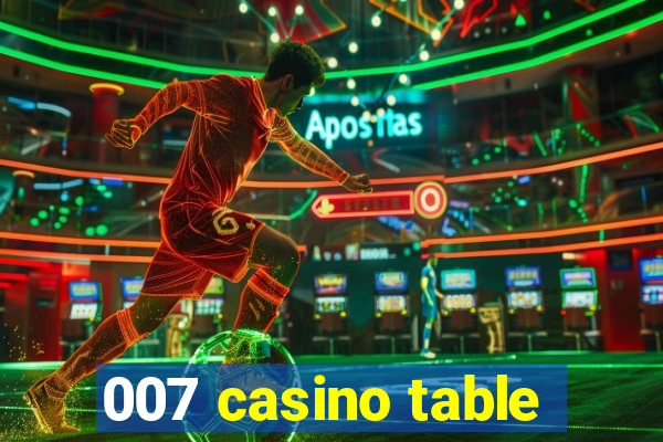 007 casino table