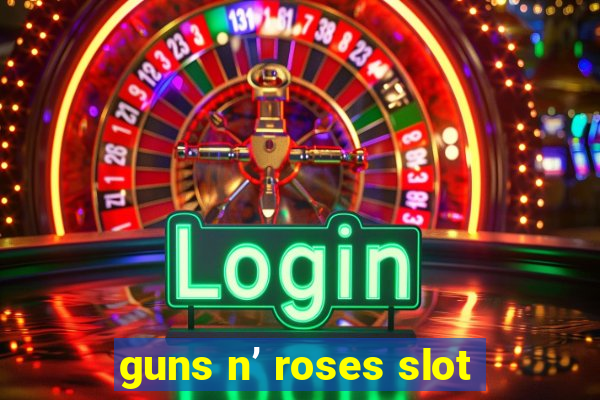 guns n’ roses slot