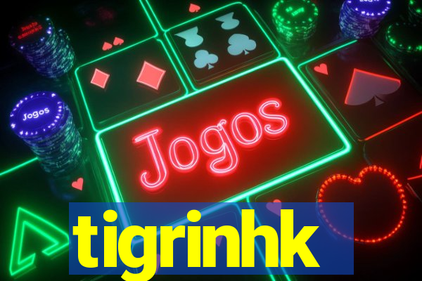 tigrinhk