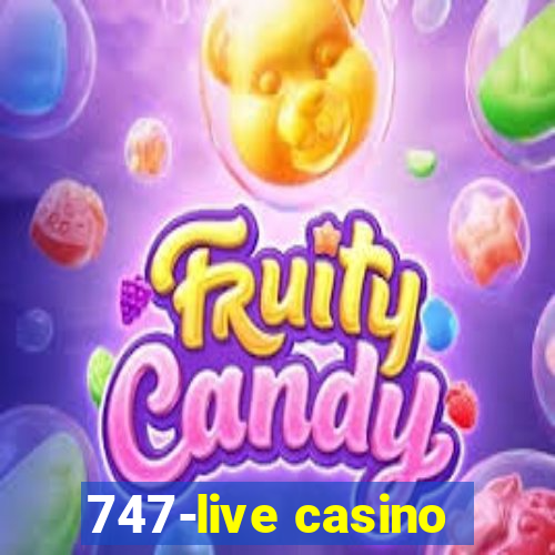 747-live casino