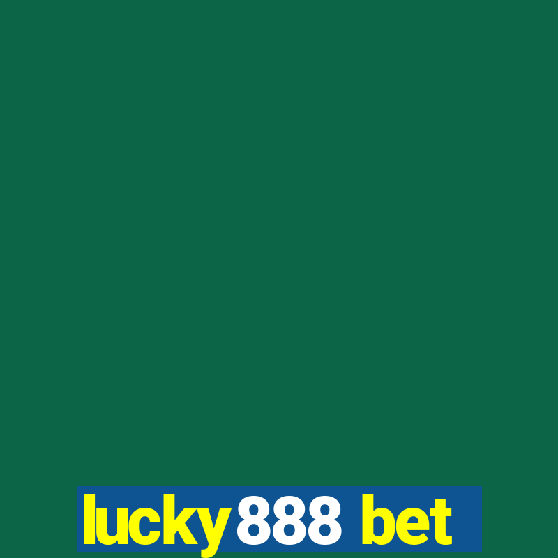 lucky888 bet