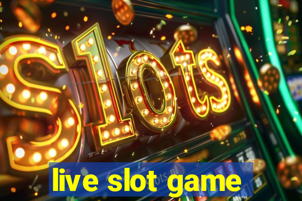 live slot game