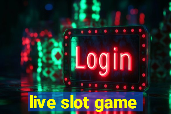 live slot game