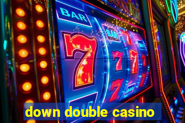 down double casino