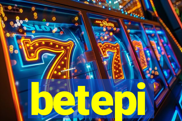 betepi