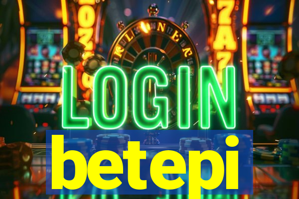 betepi