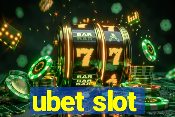 ubet slot