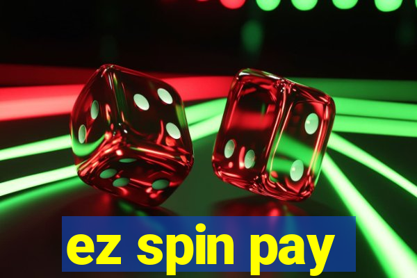 ez spin pay