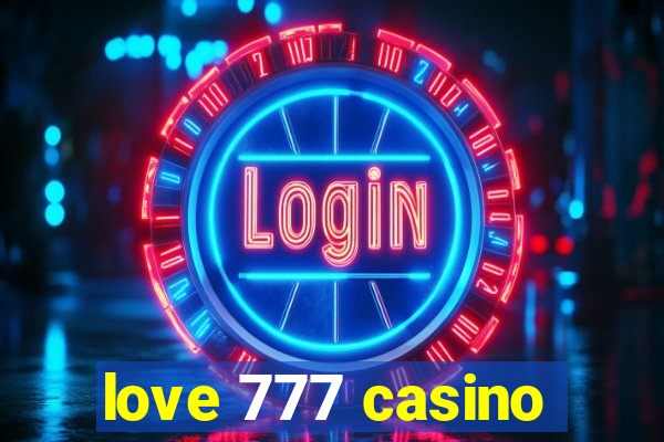 love 777 casino