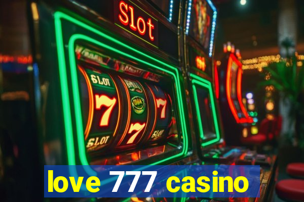 love 777 casino