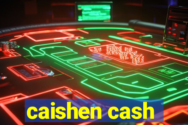 caishen cash