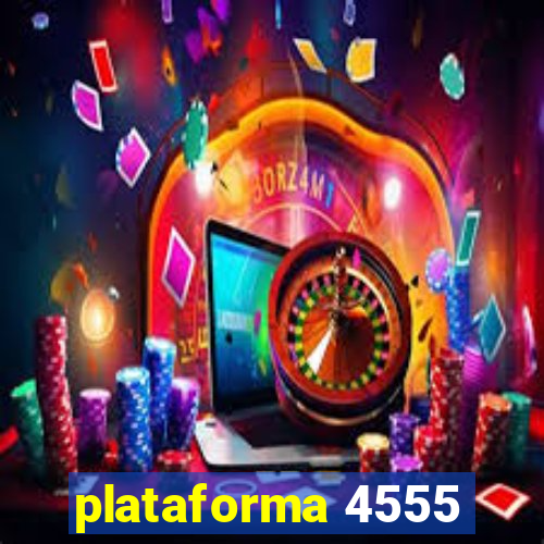 plataforma 4555