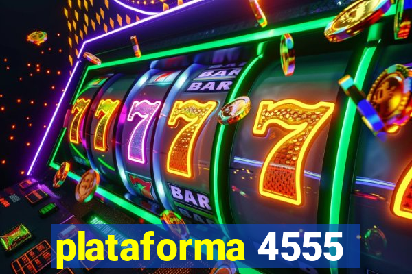 plataforma 4555